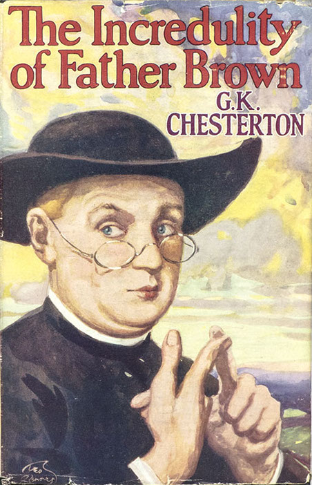 Book cover of "The Incredulity of Father Brown" by G.K. Chesterton done as a painting depicts Father Brown, a priest wearing a black clerical outfit and a wide-brimmed black hat. He is looking thoughtfully to the side while clasping his hands together in front of him. The background features a muted landscape